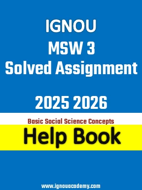 IGNOU MSW 3 Solved Assignment 2025 2026